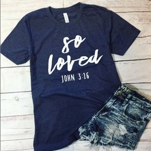 Christian Shirts with Sayings - So Loved - NEW